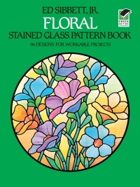 表紙画像: Floral Stained Glass Pattern Book 9780486242590