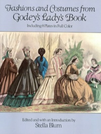 صورة الغلاف: Fashions and Costumes from Godey's Lady's Book 9780486248417