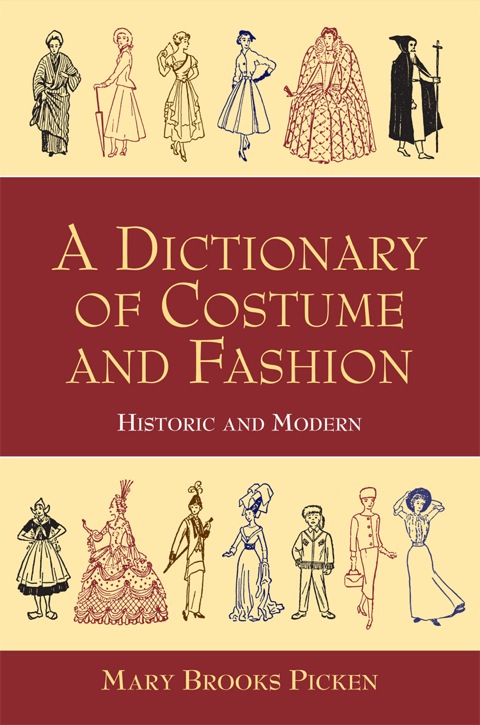 A Dictionary of Costume and Fashion: Historic and Modern - FULL INSTANT DOWNLOAD | PDF DOCX EPUB