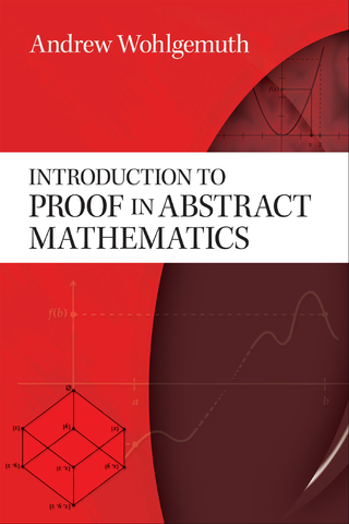 Cover image: Introduction to Proof in Abstract Mathematics 9780486478548