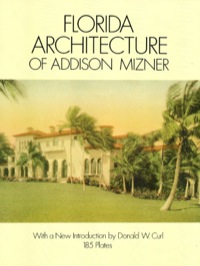 Imagen de portada: Florida Architecture of Addison Mizner 9780486273273