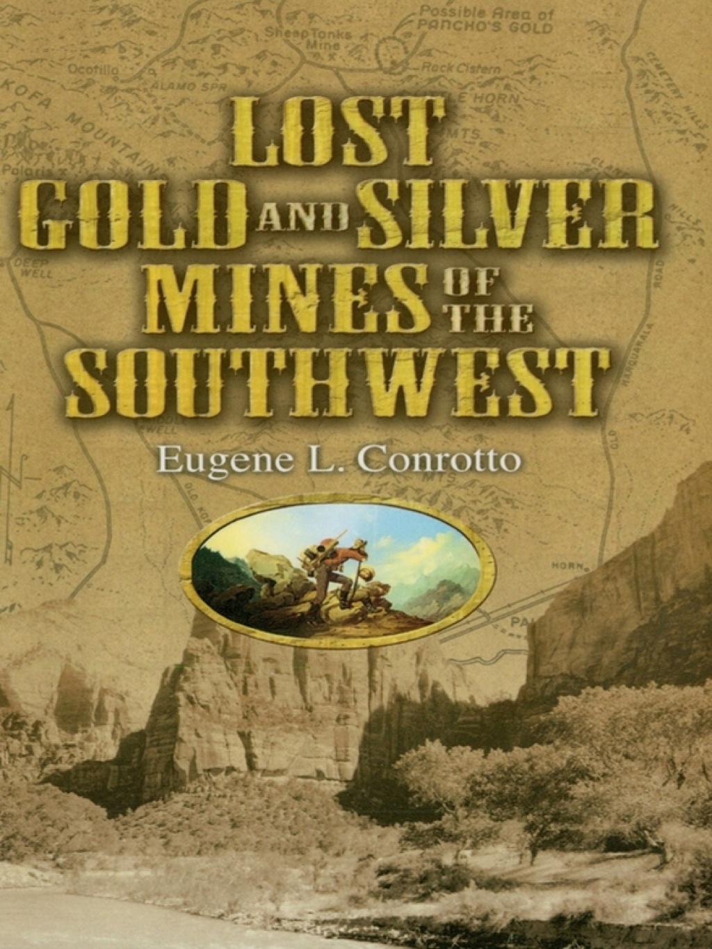 Lost Gold and Silver Mines of the Southwest