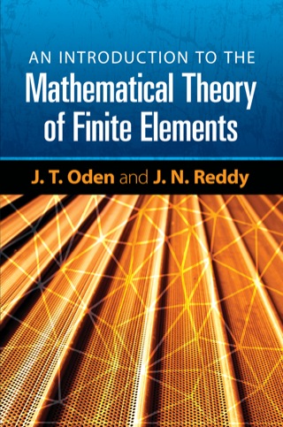 Cover image: An Introduction to the Mathematical Theory of Finite Elements 9780486462998