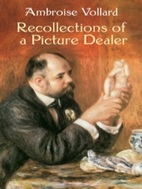 صورة الغلاف: Recollections of a Picture Dealer 9780486428529