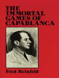 Cover image: The Immortal Games of Capablanca 9780486263335