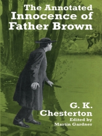 Cover image: The Annotated Innocence of Father Brown 9780486298597