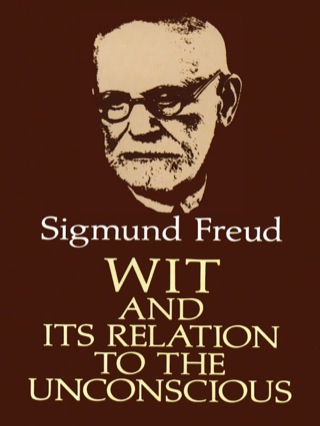 Cover image: Wit and Its Relation to the Unconscious 9780486277424