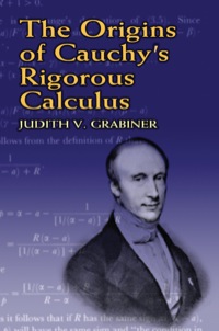 Imagen de portada: The Origins of Cauchy's Rigorous Calculus 9780486438153