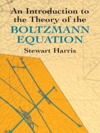 Imagen de portada: An Introduction to the Theory of the Boltzmann Equation 9780486438313