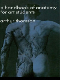 صورة الغلاف: A Handbook of Anatomy for Art Students 9780486211633