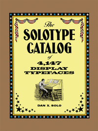 表紙画像: The Solotype Catalog of 4,147 Display Typefaces 9780486271699
