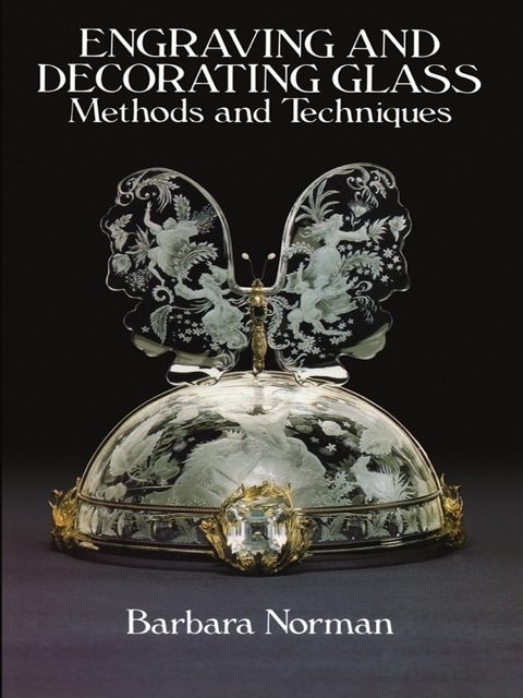 Engraving and Decorating Glass - FULL INSTANT DOWNLOAD | PDF DOCX EPUB