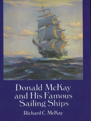 Cover image: Donald McKay and His Famous Sailing Ships 9780486288208