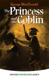 Cover image: The Princess and the Goblin 9780486407876