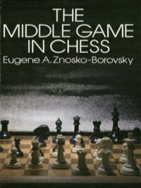 表紙画像: The Middle Game in Chess 9780486239316