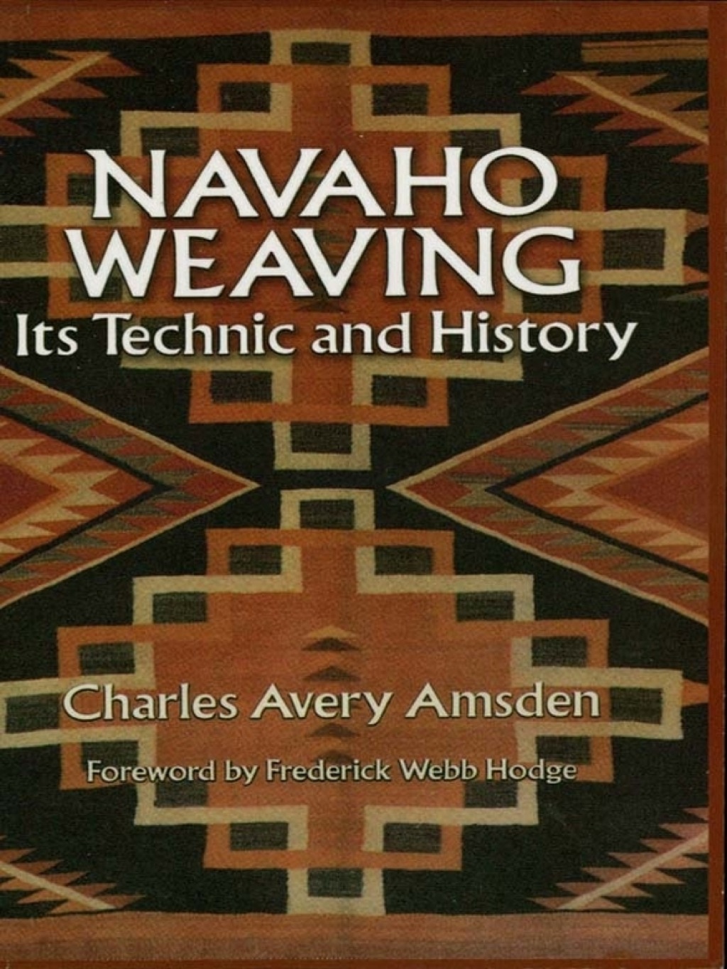 Navaho Weaving Its Technic and History