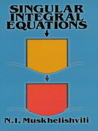 Cover image: Singular Integral Equations 9780486668932