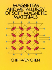 Omslagafbeelding: Magnetism and Metallurgy of Soft Magnetic Materials 9780486649979