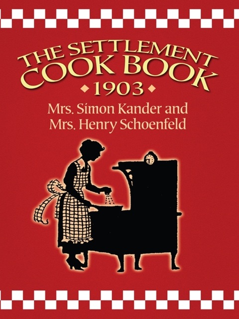 The Settlement Cook Book 1903 - FULL INSTANT DOWNLOAD | PDF DOCX EPUB