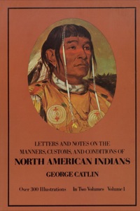 Imagen de portada: Manners, Customs, and Conditions of the North American Indians, Volume I 9780486221182