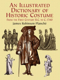 Cover image: An Illustrated Dictionary of Historic Costume 9780486423234