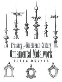 Cover image: Treasury of Nineteenth-Century Ornamental Metalwork 9780486452227
