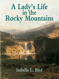 Titelbild: A Lady's Life in the Rocky Mountains 9780486428031