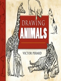 صورة الغلاف: Drawing Animals 9780486460314