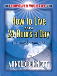 Imagen de portada: How to Live on 24 Hours a Day 9780486454450