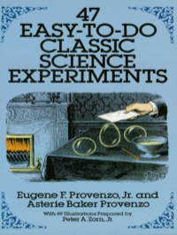 صورة الغلاف: 47 Easy-to-Do Classic Science Experiments 9780486258560