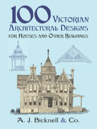 Titelbild: 100 Victorian Architectural Designs for Houses and Other Buildings 9780486421551