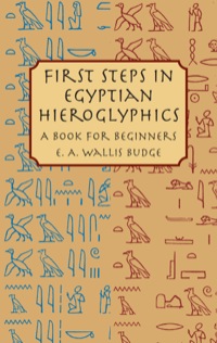 Titelbild: First Steps in Egyptian Hieroglyphics 9780486430997
