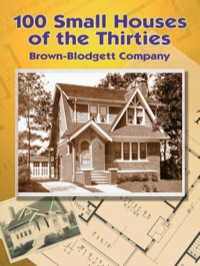 表紙画像: 100 Small Houses of the Thirties 9780486441313