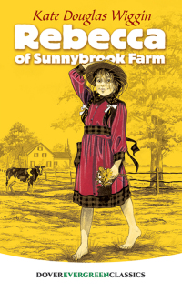 Cover image: Rebecca of Sunnybrook Farm 9780486428451