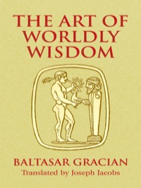 表紙画像: The Art of Worldly Wisdom 9780486440347