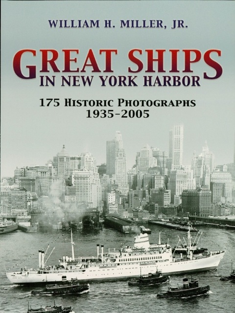 Great Ships in New York Harbor: 175 Historic Photographs, 1935-2005 - FULL INSTANT DOWNLOAD | PDF DOCX EPUB