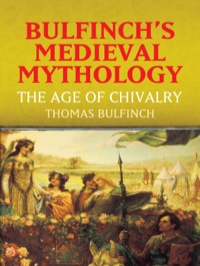 صورة الغلاف: Bulfinch's Medieval Mythology 9780486436531