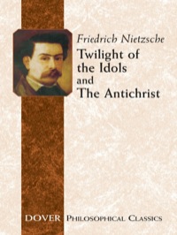 Cover image: Twilight of the Idols and The Antichrist 9780486434605