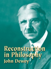 Cover image: Reconstruction in Philosophy 9780486434384