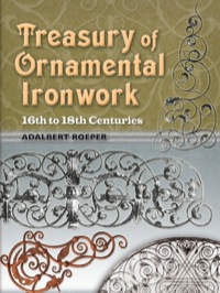 صورة الغلاف: Treasury of Ornamental Ironwork 9780486460161