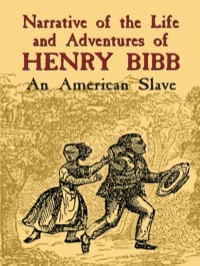 Imagen de portada: Narrative of the Life and Adventures of Henry Bibb 9780486441276