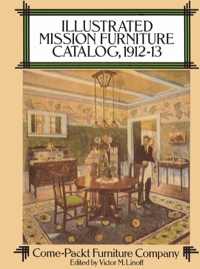 表紙画像: Illustrated Mission Furniture Catalog, 1912-13 9780486265292