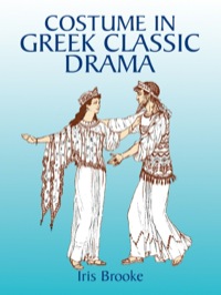 Cover image: Costume in Greek Classic Drama 9780486429830