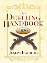 Cover image: The Duelling Handbook, 1829 9780486454689