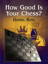 Omslagafbeelding: How Good Is Your Chess? 9780486427805
