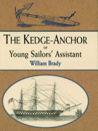 Titelbild: The Kedge Anchor; or, Young Sailors' Assistant 9780486419923