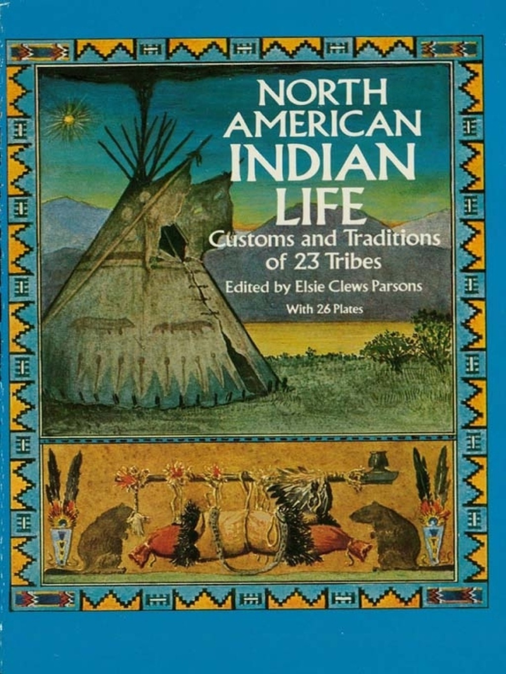 North American Indian Life Customs and Traditions of 23 Tribes