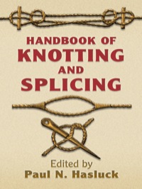 صورة الغلاف: Handbook of Knotting and Splicing 9780486443850