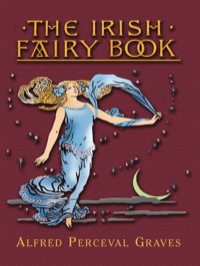 صورة الغلاف: The Irish Fairy Book 9780486442112
