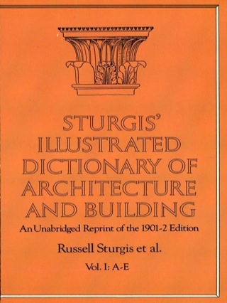 Cover image: Sturgis' Illustrated Dictionary of Architecture and Building 9780486260259